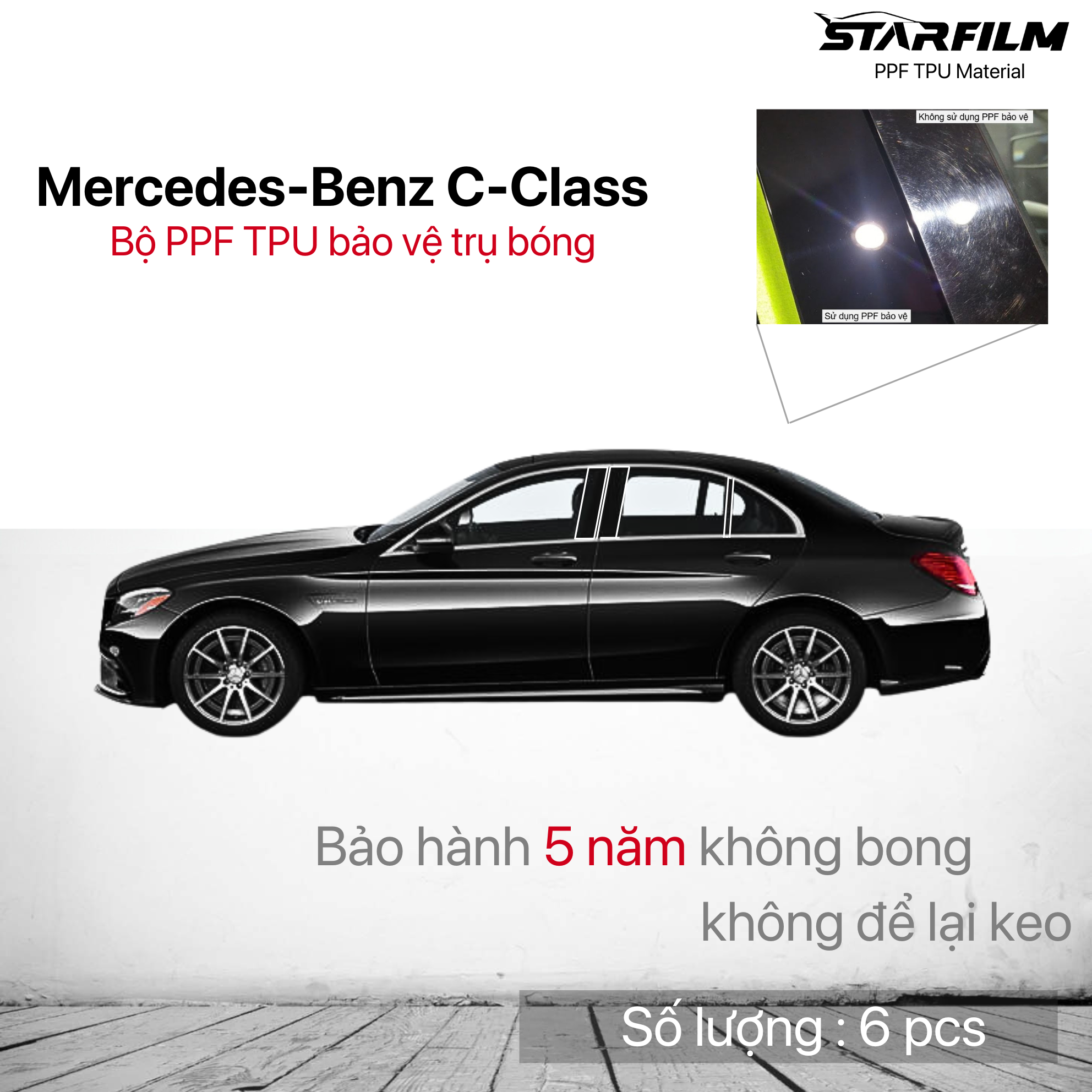 Mercedes-Benz C-Class 2019-2021 bộ PPF bảo vệ chống xước trụ bóng STARFILM